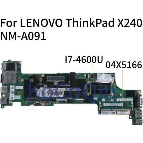 KoCoQin Laptop motherboard For LENOVO ThinkPad X240 I7-4600U Mainboard 04X5166 04X5178 VIUX1 NM-A091