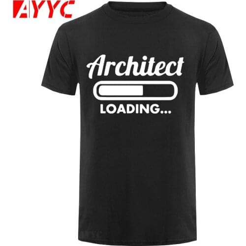 AYYC T-Shirt Tshirt Architect Loading T Shirt New Summer Style Cotton T-shirt Cool Novelty Funny Tops Men Printed Fashion Tee