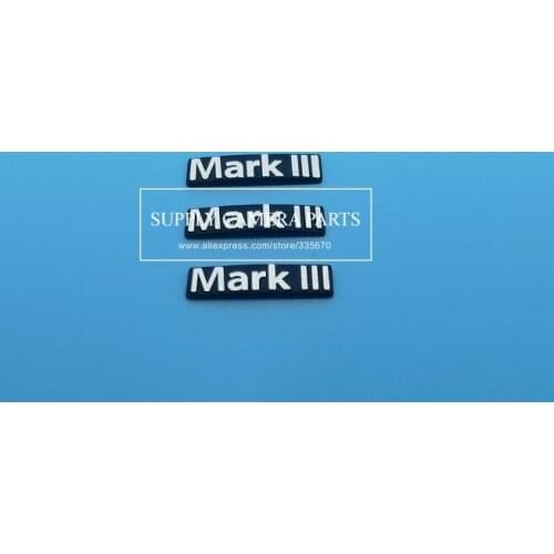 New Number Logo Replacement For Canon 5D Mark III 5D3 "Mark III “ logo Camera Label Part