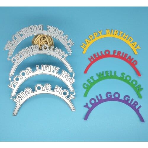 Happy birthday, hello friends, get well soon, lets go, girl 4 arch metal cutting die for photo album, greeting card decoration
