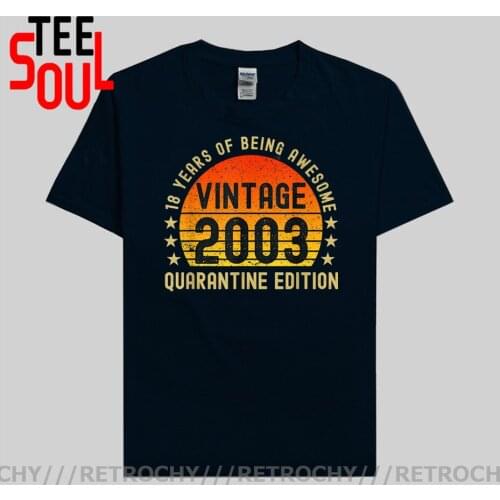 Retrochy 18 Year Old Gift Tee shirt Vintage 2003 Quarantine Edition 18th Birthday Shirt man Born in 2003 T Shirt Woman Group Tee