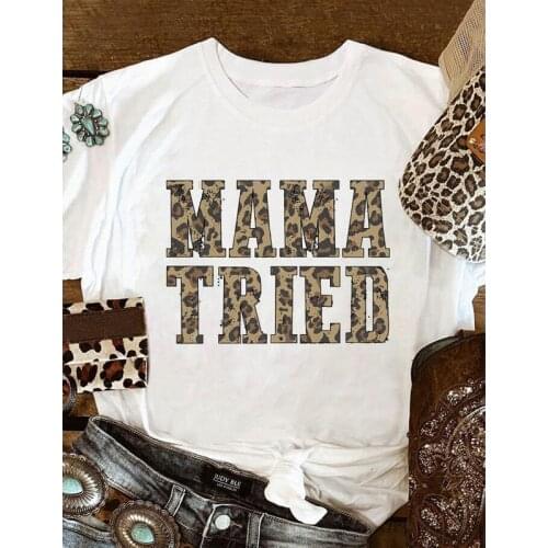 Leopard Printed Mama Tried T-shirt Fashion Women Mom Life Pure Cotton Tees Tops Funny Mothers Day Gift Tshirt For New Mommy
