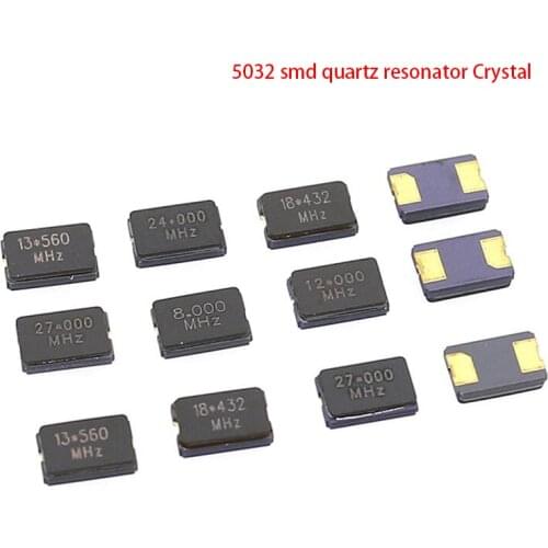 10pcs 8MHZ 10MHZ 11.0592MHZ 12.000MHZ 13.56MHZ 16.000MHZ 20.000MHZ 24.000MHZ 8.000MHZ 2Pin 5032 smd quartz resonator Crystal