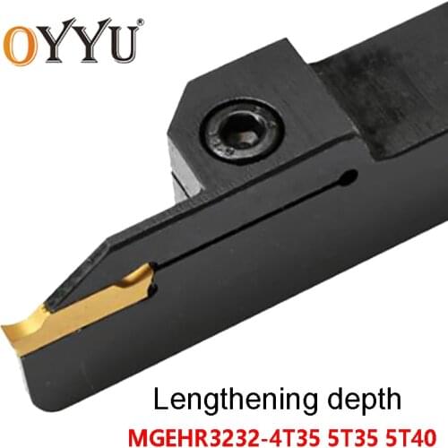 OYYU MGEHR3232-4T35 MGEHR3232-5T35 MGEHR3232-5T40 Slotting Lathe Tool Holder MGEHR 3232 T35 External Turning Cutter CNC Shank