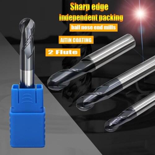 CNC tools 6mm 8mm 10mm 12mm shank R2 R3 R4mm R6mm hard alloy 2 flute ball end mills HRC55 carbide tungsten steel milling cutter