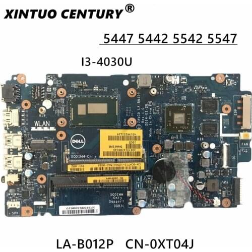 CN-0XT04J 0XT04J FOR Dell Inspiron 5447 5442 5542 5547 Laptop Motherboard ZAVC0 LA-B012P REV:1.0 I3-4030U mainboard 100% TEST OK