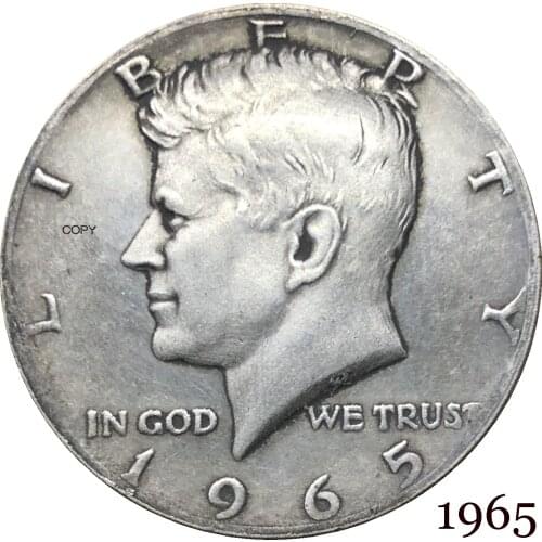 United States Of America 1965 Liberty 1/2 Kennedy US Half Dollar In God We Trust E PLURIBUS Cupronickel Silver Plated Copy Coin