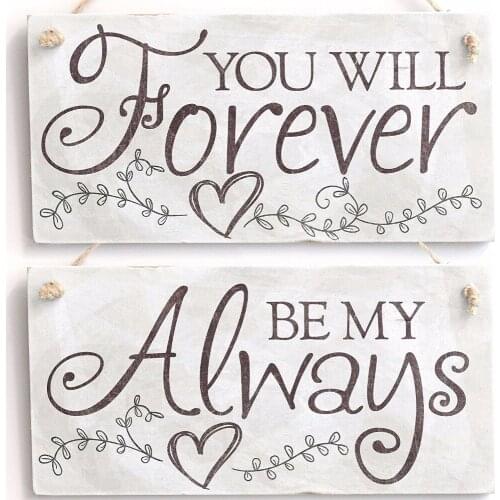 Meijiafei 'You Will Forever Be My Always' Love Sign - Vintage PVC Door Sign / Plaque 10"x5"