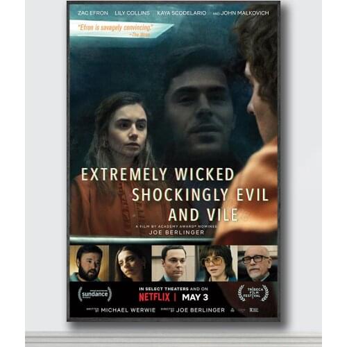 NJ035 Extremely Wicked, Shockingly Evil, and Vile Movie 4 Silk Posters and Prints wall art Art Poster Home Decor