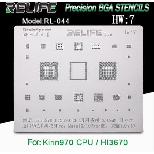 RELIFE HW7 For Kirin970 HI3670 CPU For Huawei P20/20Pro/Mate10/Honor10 BGA Stencil Reballing POWER PMIC IC Chip Solder Tin Plant