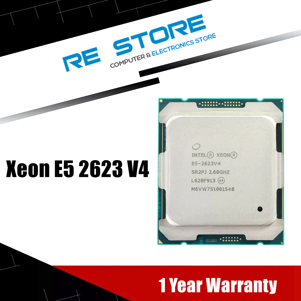 Intel Xeon E5 2623 V4 E5 2623V4 Processor 2.60GHZ 4-Core 10MB LGA2011-3 TPD 85W CPU
