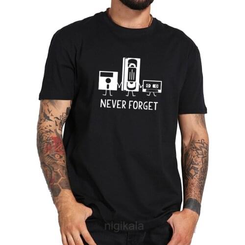 Never Forget T Shirt Retro Media Floppy Cassete Vhs T-shirt Funny Mic Lover Tee Homme Fashion New Style Clothes
