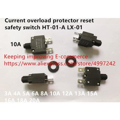 Original new 100% current overload protector reset safety switch HT-01-A LX-01 3A 4A 5A 6A 8A 10A 12A 13A 15A 16A 18A 20A