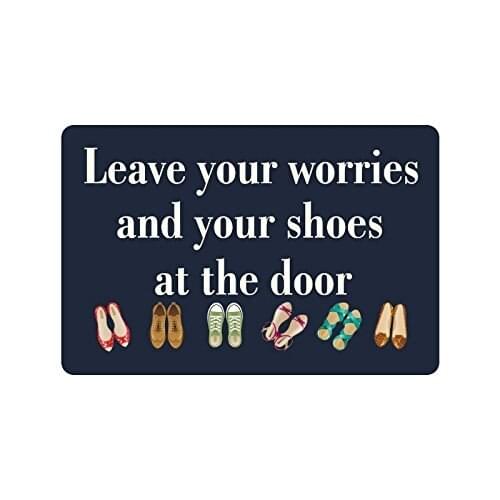Humorous Funny Saying & Quotes:Leave Your Worries and Your Shoes at The Door Non-woven Fabric Top Doormat,Indoor/Outdoor
