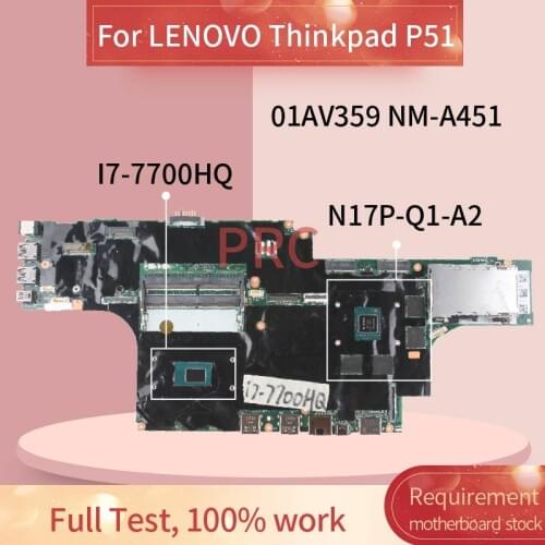 01AV359 For LENOVO Thinkpad P51 I7-7700HQ Laptop motherboard NM-A451 SR32Q N17P-Q1-A DDR3 Notebook Mainboard