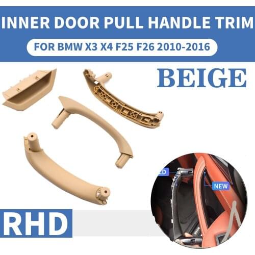 RHD 4PCS Beige Car Front Rear Left / Right Interior 4 Doors Handle Inner Panel Pull Trim Cover For BMW X3 X4 F25 F26 2010-2017