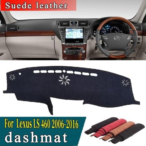 Car-styling Suede Leather Dashmat Dashboard Cover Pad Dash Mat Carpet Custom for Lexus Ls460 Ls 460 2006 2007 2008 2009 2016 RHD