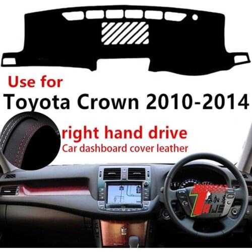 TAIJS Factory protective casual Classic Anti UV Leather Car Dashboard Cover For TOYOTA Crown 2010 11 12 13 14 Right hand drive