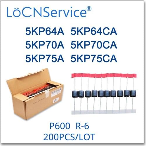 LoCNService 200PCS 5KP64 5KP64A 5KP64CA 5KP70 5KP70A 5KP70CA 5KP75 5KP75A 5KP75CA P600 R-6 TVS Diode High quality