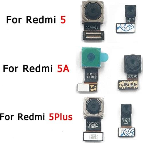 Original Front Back Camera For Xiaomi Redmi 5 Plus 5A 5Plus Backside Rear Frontal Selfie Camera Module Flex Repair Spare Parts