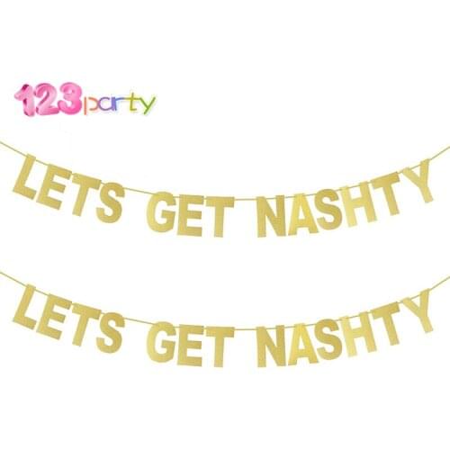 123 Party Lets Get Nashty DIY Gold Glitter Paper Letter Banner Hanging Flags for Wedding Birthday Party Festival Decorations