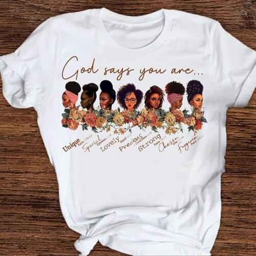 God say you are melanin queen black girl t shirt women graphic tees black lives matter t-shirt dope educated melanin tshirts top