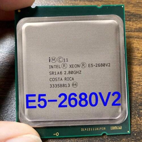 Intel Xeon E5 2680 V2 E5-2680 V2 2.8G e5 2680v2 SR1A6 CPU Processor 10 Core 2.80GHz 25M 115W suit able X79 motherboard