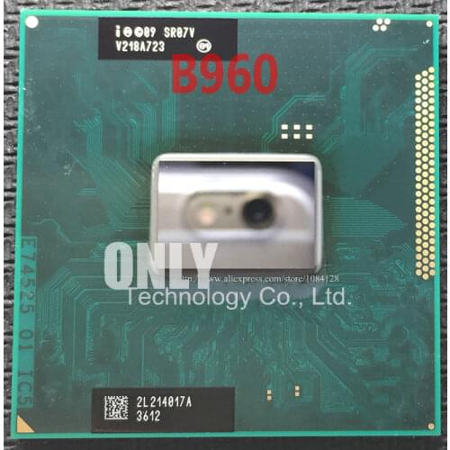 Free shipping intel CPU B960 SR07V Support 2310M 2330M 2350M 2410M 2430M scrattered pieces