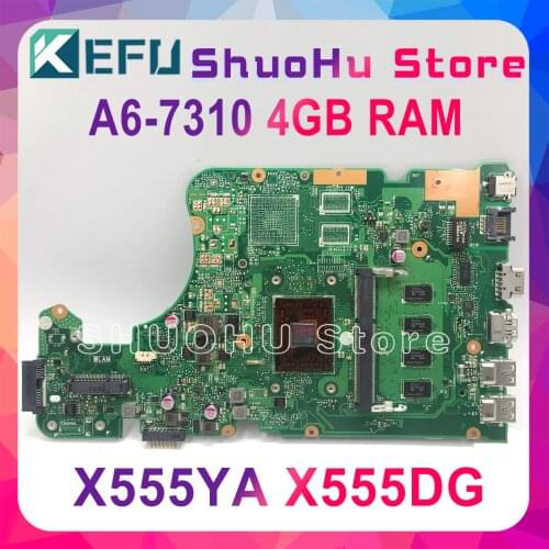 KEFU X555DG Motherboard For ASUS X555YI X555YA X555D A555DG X555QG X555Y Laptop Motherboard A6-7310 4GB REV2.0 Test work 100