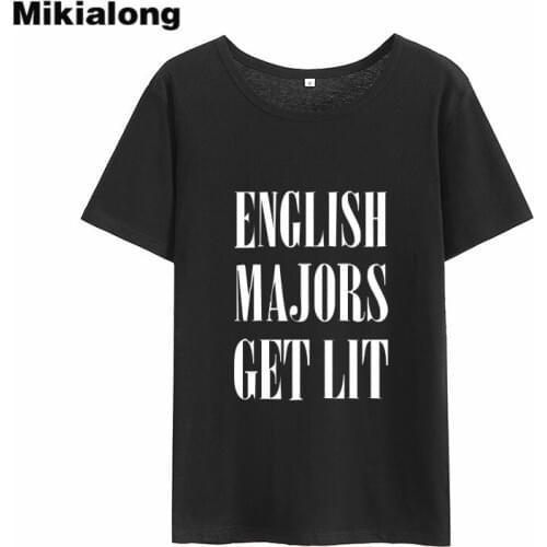 Mikialong English Majors Get Lit Funny T Shirts Women 2018 Short Sleeve Loose Cotton Tee Shirt Femme Tumblr Women Tshirt Tops