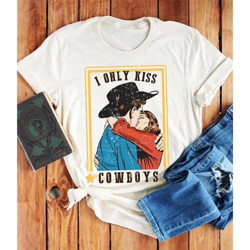 I Only Kiss Cowboys Letter Print Valentines Day Print Tshirt Women Cute Graphic Harajuku T-shirt O-neck Short Sleeve T shirt