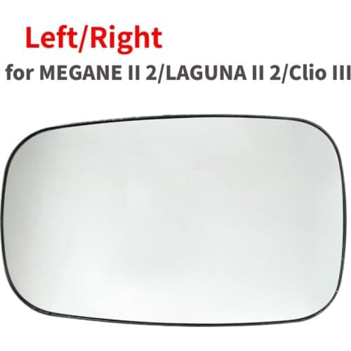 Left/Right Outside Mirror Glass Rearview Mirror Glass for MEGANE II 2/LAGUNA II 2/Clio III
