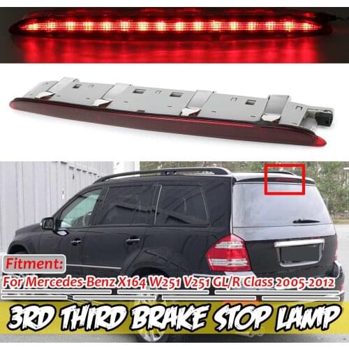 X164 3RD Car Rear Third Brake Light Stop Lamp For Mercedes For Benz X164 W251 GL/R Class R500 R350 R320 R63 AMG A2518201156