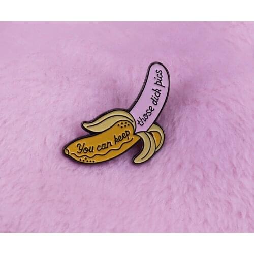 Banana statement pin you can keep those dick pics funny backpack decor