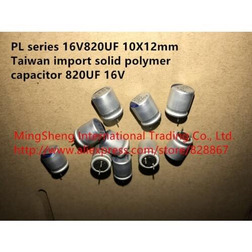 Original new 100% PL series 16V820UF 10X12mm import solid polymer capacitor 820UF 16V inductor