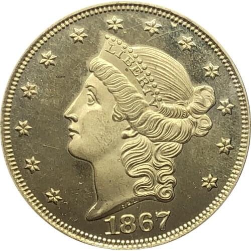 United States Liberty Head Double Eagle US 1867 1867 S Twenty Dollars With Motto In God We Trust Gold Coins Brass Copy Coins