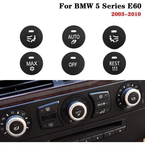Air Conditioning Panel Switch Button Central Control Knob Cover MAX AUTO OFF REST Seat Ventilation for BMW 5 Series E60 03-10
