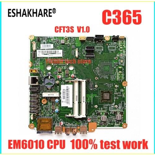 ESHAKHARE CFT3S V1.0 For lenovo C365 motherboard EM6010 CPU 6050A2594901.A01 motherboard DDR3L 100% test work