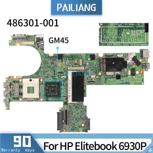 PAILIANG Laptop motherboard For HP Elitebook 6930P Core GM45 Mainboard 07208-2 486301-001 TESTED DDR3