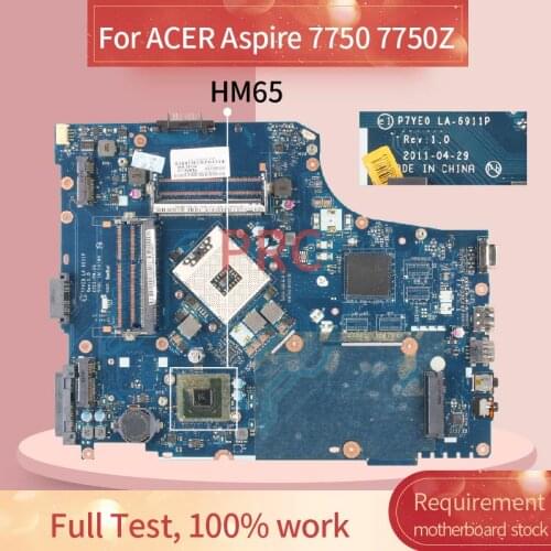 P7YE0 LA-6911P For ACER Aspire 7750 7750Z Laptop Motherboard HM65 MBRN802001 MB.RN802.001 DDR3 Notebook Mainboard