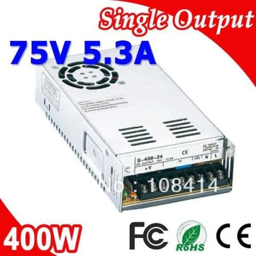 S-400-75 400W 75V 5.3A LED Switching Power Supply Transformer 110V 220V AC to DC output
