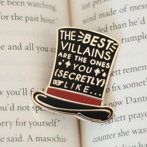 The Best Villains Are The Ones You Secretly Bookish Enamel Brooch Pin Hat Bag Lapel Pins Badges Fashion Jewelry Accessories