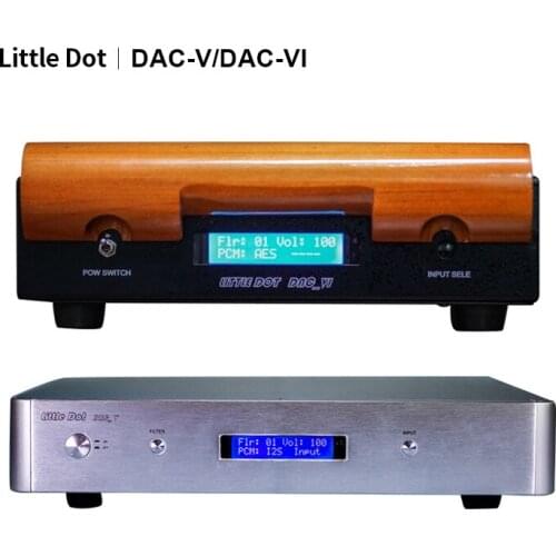 Little Dot DAC V/DAC-6 AK4497 decoder AK4495 coaxial optical AES IIS support DSD256 PCM768KHz/32Bit dual mono structure DAC