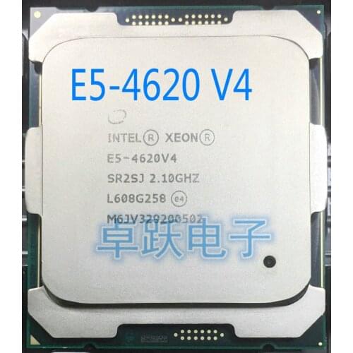 E5-4620V4 Original Intel Xeon E5 4620v4 2.10GHZ 10-Core 25MB SmartCache 105W E5 4620 v4 LGA2011-3 free shipping
