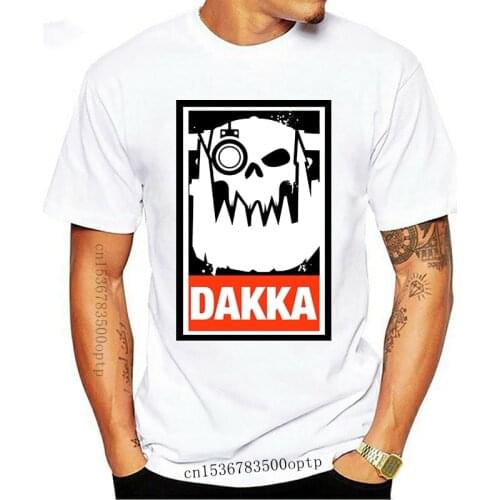 Funny Printed Men T Shirt O-neck Tshirts Orks Dakka Tabletop Wargaming And Miniatures Addict Women Cotton T-Shirt