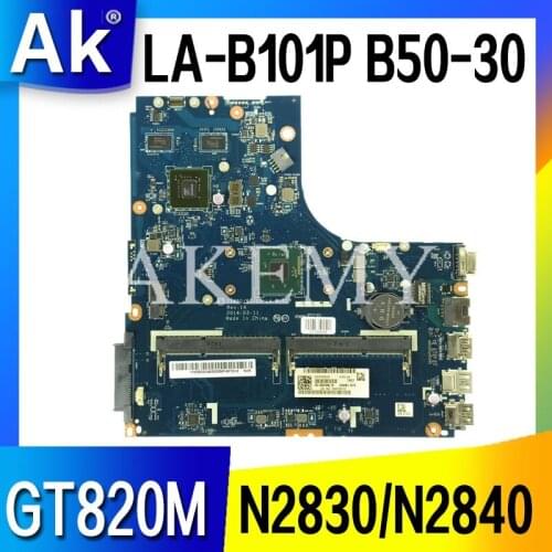 Akemy For Lenovo B50-30 N50-30 LA-B101P Laotop Mainboard LA-B101P Motherboard with N2830/N2840U GT820M