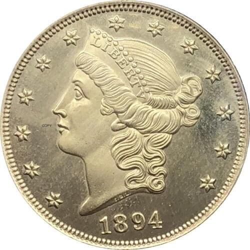 United States Liberty Head Double Eagle US 1894 1894 S Twenty Dollars With Motto In God We Trust Gold Coins Brass Copy Coins