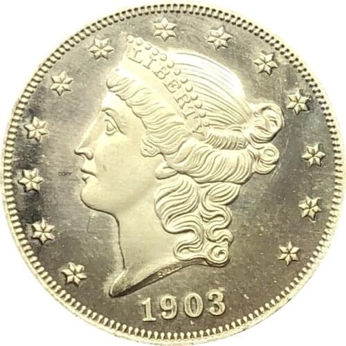 United States Liberty Head Double Eagle US 1903 1903 S Twenty Dollars With Motto In God We Trust Gold Coins Brass Copy Coins