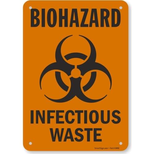 Biohazard Infectious Waste Sign | 7" x8" Plastic