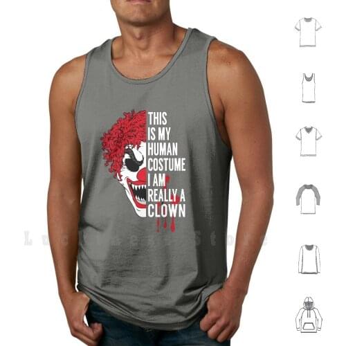 This My Human Costume I'm Really A Clown tank tops vest 100% Cotton Halloween Halloween Clown Clown Costume